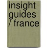 Insight Guides / France door Insight Guide Engelstalig