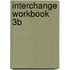 Interchange Workbook 3b