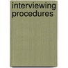 Interviewing Procedures by J. Stacy Adams