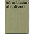 Introduccion al Sufismo