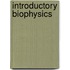 Introductory Biophysics