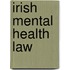 Irish Mental Health Law