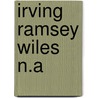 Irving Ramsey Wiles N.A door William H. Gerdts