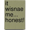 It Wisnae Me... Honest! door Harry Morris Harry