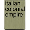 Italian Colonial Empire door Frederic P. Miller
