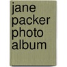 Jane Packer Photo Album door Jane Packer