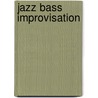 Jazz Bass Improvisation door Putter Smith