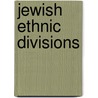 Jewish Ethnic Divisions by Frederic P. Miller