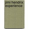 Jimi Hendrix Experience door Jerry Hopkins