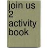 Join Us 2 Activity Book door Herbert Puchta