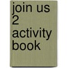 Join Us 2 Activity Book by Herbert Puchta