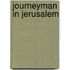 Journeyman in Jerusalem