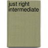 Just Right Intermediate door Jeremy Harmer