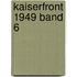 Kaiserfront 1949 Band 6