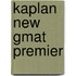 Kaplan New Gmat Premier