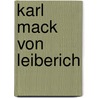 Karl Mack von Leiberich door Ernst Rainer Gramm