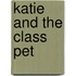 Katie And The Class Pet