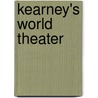 Kearney's World Theater door Keith Terry