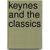 Keynes And The Classics door Axel Leijonhufvud