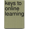 Keys To Online Learning door Kateri Drexler