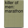 Killer Of Men: Marathon by Christian Cameron