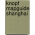 Knopf Mapguide Shanghai