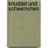 Knuddel und Schweinchen