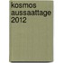 Kosmos Aussaattage 2012