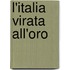 L'italia Virata All'oro