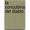La Concubina Del Diablo by Angeles Goyanes