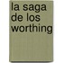 La Saga De Los Worthing