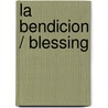 La bendicion / Blessing door John Trent