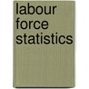 Labour Force Statistics by Publishing Oecd Publishing