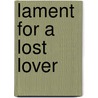 Lament For A Lost Lover by Philippa Carr