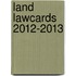 Land Lawcards 2012-2013