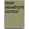 Laser Wavefront Control door J.F. Reintjes