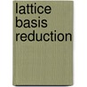 Lattice Basis Reduction door Murray R. Bremner