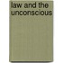 Law And The Unconscious