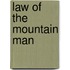 Law Of The Mountain Man