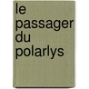 Le Passager Du Polarlys by Georges Simenon