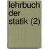 Lehrbuch Der Statik (2)