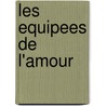 Les Equipees de L'Amour by Guillot Publishe Chez Guillot Publisher