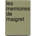 Les Memoires De Maigret