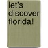 Let's Discover Florida!