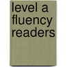 Level A Fluency Readers door Lorna Simmons