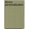 Library Personalization by V.K.J. Jeevan