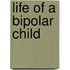 Life of a Bipolar Child