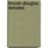 Lincoln-Douglas Debates