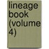 Lineage Book (Volume 4)