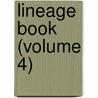 Lineage Book (Volume 4) by Daughters of the American Revolution